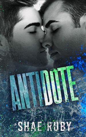 Antidote by Shae Ruby