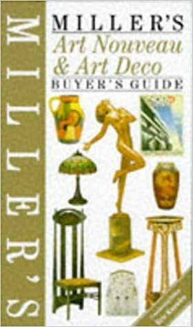 Miller's: Art Nouveau & Art Deco: Buyer's Guide by Martin Miller, Lynn Bonnet, Jo Wood, Eric Knowles, Judith H. Miller