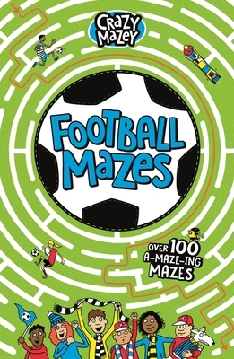 Football Mazes by Andrew Pinder, Gareth Moore