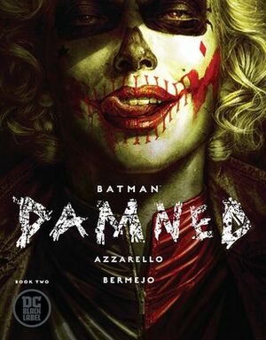 Batman: Damned #2 by Lee Bermejo, Brian Azzarello