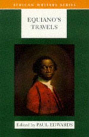 Equiano's Travels: The Interesting Narrative Of The Life Of Olaudah Equiano Or Gustavus Vassa The African by Olaudah Equiano