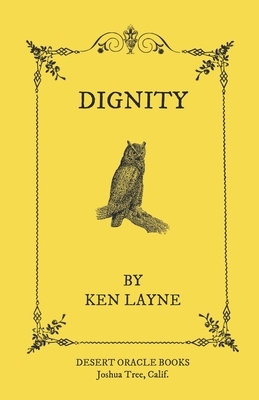 Dignity by Ken Layne