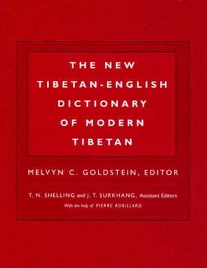 The New Tibetan-English Dictionary of Modern Tibetan by Melvyn C. Goldstein