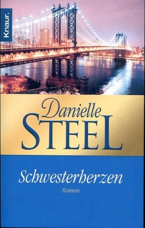 Schwesterherzen by Danielle Steel