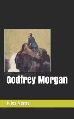 Godfrey Morgan by Jules Verne