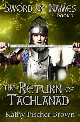 The Return of Tachlanad by Kathy Fischer-Brown