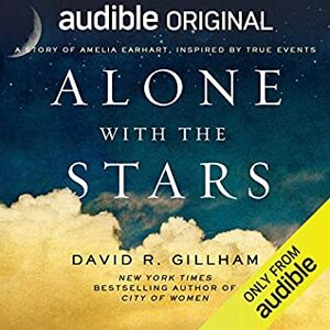 Alone with the Stars by David R. Gillham