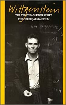 Wittgenstein: The Terry Eagleton Script and the Derek Jarman Film by Derek Jarman, Colin MacCabe, Terry Eagleton