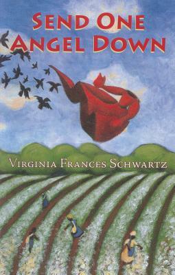 Send One Angel Down by Virginia Schwartz