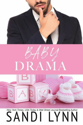 Baby Drama by Sandi Lynn