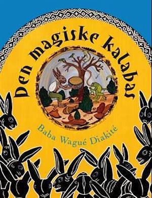 Den magiske kalabas by Baba Wagué Diakité