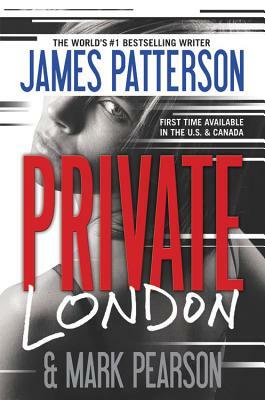 Private London by Mark Pearson, James Patterson