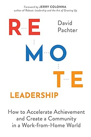 Remote Leadership by David Pachter