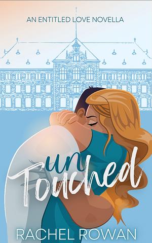 Untouched by Rachel Rowan