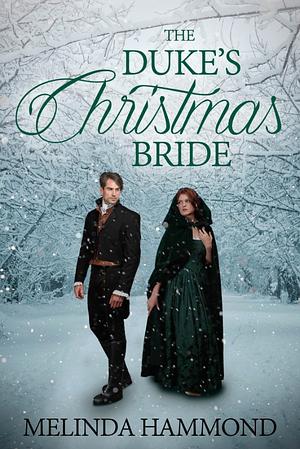 The Duke's Christmas Bride by Melinda Hammond