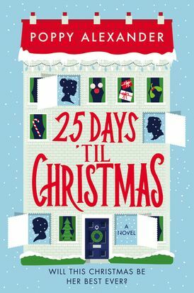 25 Days 'til Christmas by Poppy Alexander