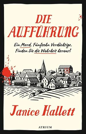 Die Aufführung by Janice Hallett