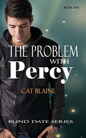 The Problem With Percy by Cat Blaine