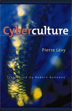 Cyberculture by Pierre Levy