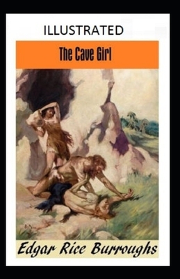 The Cave Girl Illustrated by Edgar Rice Burroughs