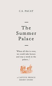 The Summer Palace by C.S. Pacat