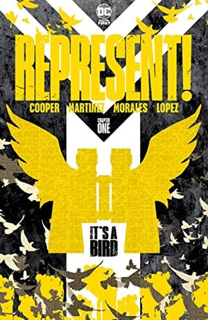 Represent! (2020-) #1 by Alitha Martinez, Emilio López, Christian Cooper, Mark Morales