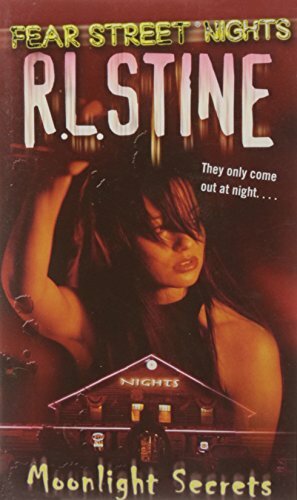 Moonlight Secrets - Fear Street Nights #1 by R.L. Stine