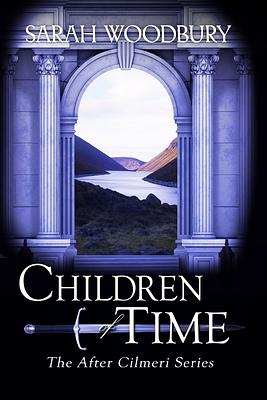 Children of Time by Sarah Woodbury