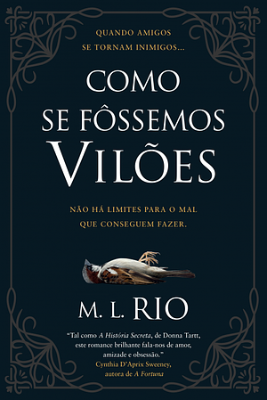 Como se Fôssemos Vilões by M.L. Rio