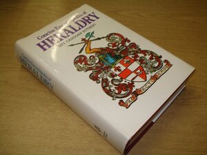 Concise Encyclopedia of Heraldry by Guy Cadogan Rothery