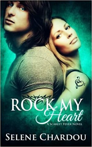 Rock My Heart by Selene Chardou