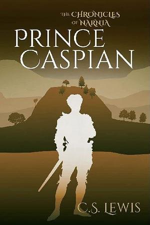 Prince Caspian by C.S. Lewis