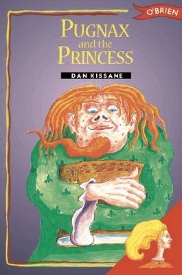 Pugnax and the Princess by Dan Kissane, Brian Fitzgerald