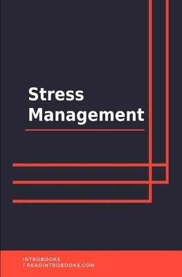 Stress Management by Introbooks