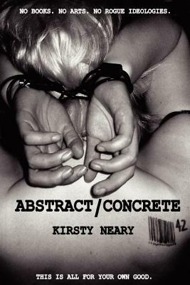 Abstract/Concrete by Kirsty Neary
