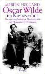 Oscar Wilde Im Kreuzverhör by Henning Thies, Merlin Holland