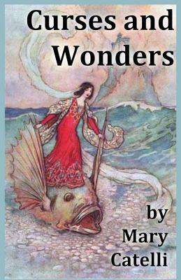 Curses And Wonders by Mary Catelli