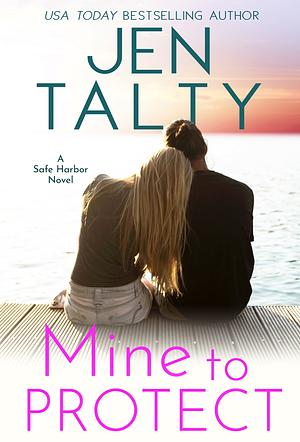 Mine to Protect by Jen Talty