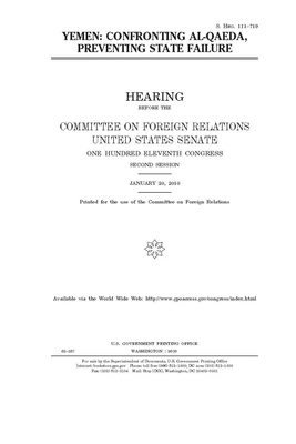Yemen: confronting al-Qaeda, preventing state failure by Committee on Foreign Relations (senate), United States Senate, United States Congress