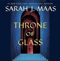 Throne of Glass by Sarah J. Maas