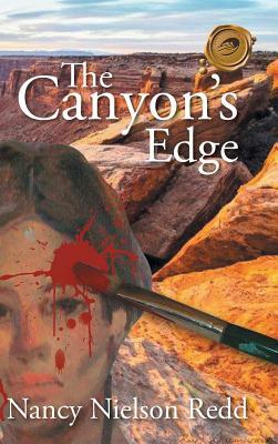 The Canyon's Edge by Nancy Nielson Redd