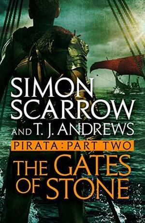 Pirata: The Gates of Stone by Simon Scarrow