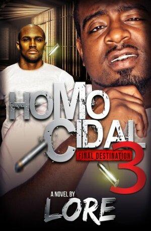 Homocidal 3: Final Destination by Lore