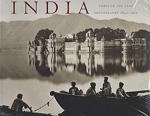 India Through the Lens: Photography 1840-1911 by Vidya Dehejia