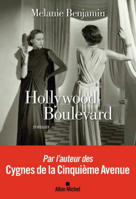 Hollywood Boulevard by Christel Gaillard-Paris, Melanie Benjamin