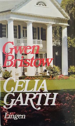 Celia Garth by Gwen Bristow