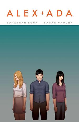 Alex + Ada #10 by Jonathan Luna, Sarah Vaughn