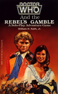 Doctor Who and the Rebel's Gamble by William H. Keith Jr.