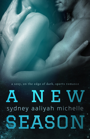 A New Season by Sydney Aaliyah Michelle