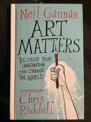 Art Matters by Neil Gaiman